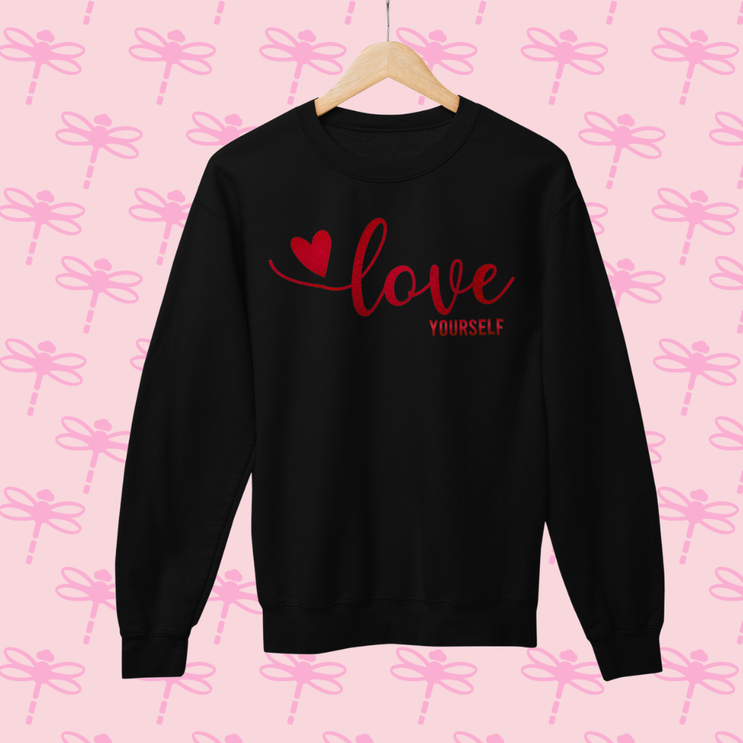 Love Yourself Sweatshirt