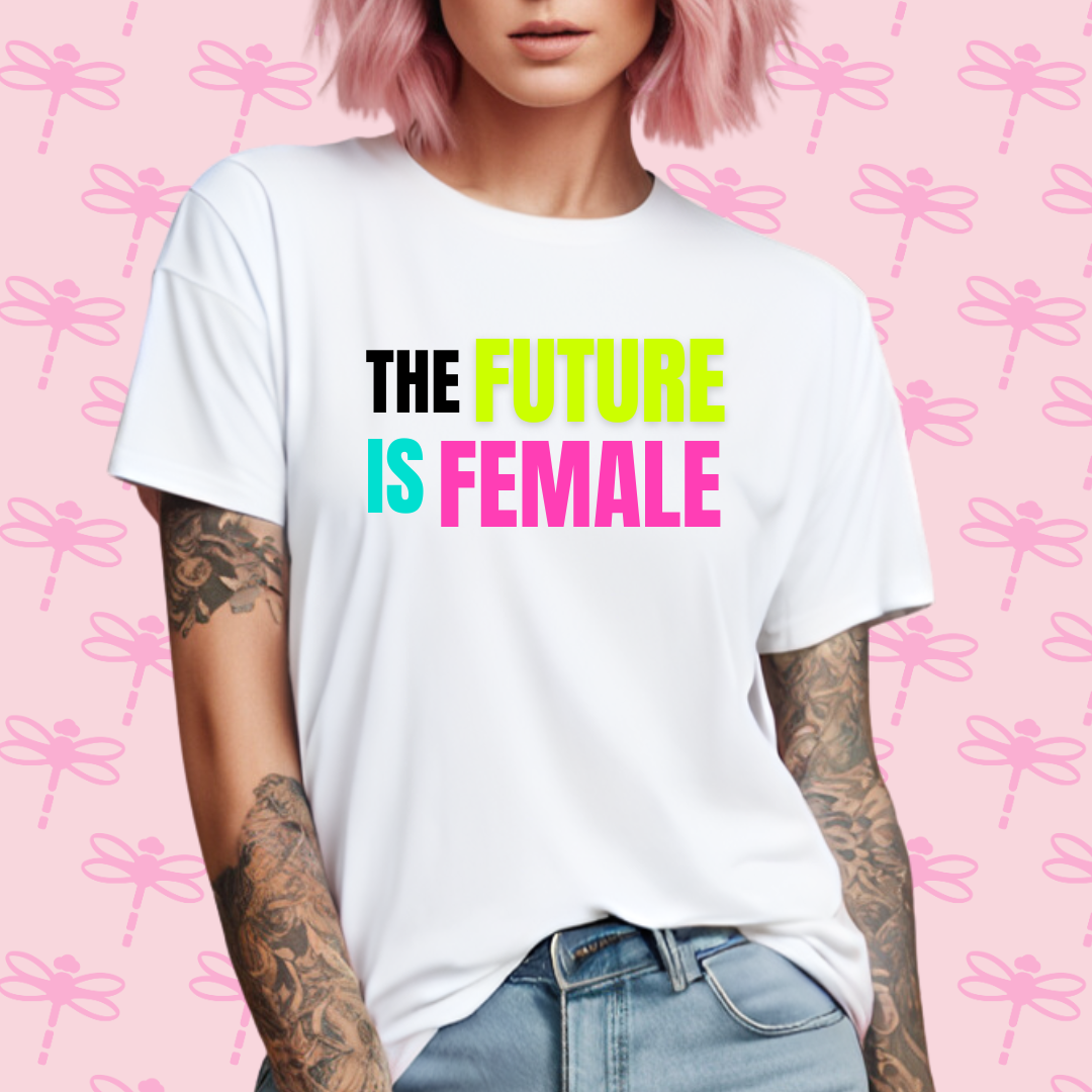 The Future is Female T-Shirt