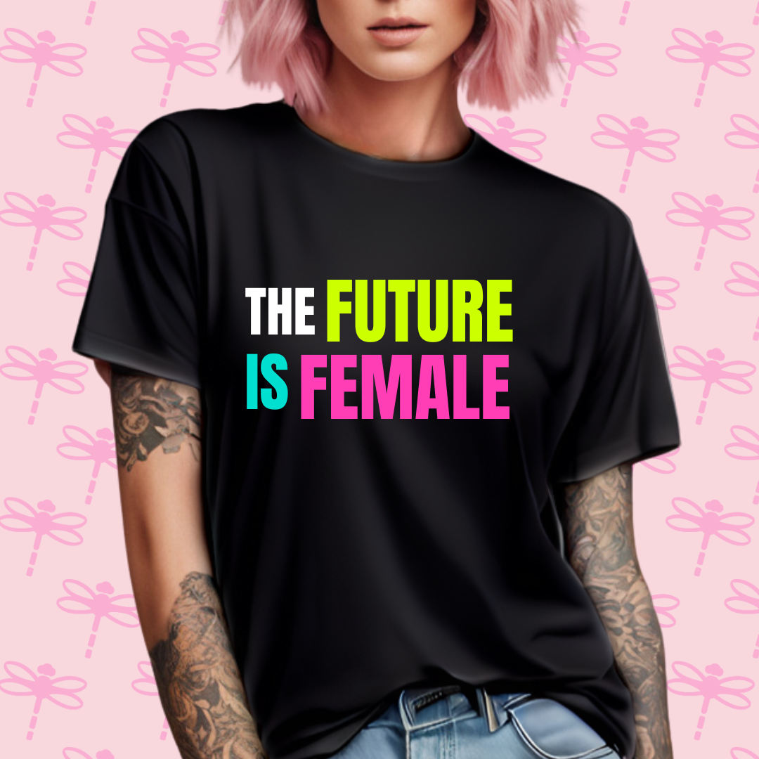 The Future is Female T-Shirt
