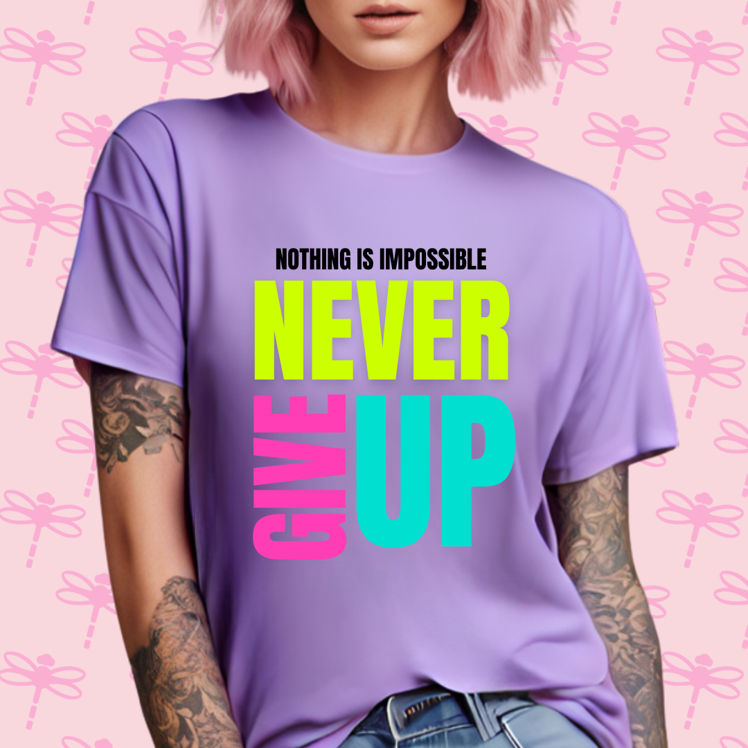 Never Give Up T-Shirt