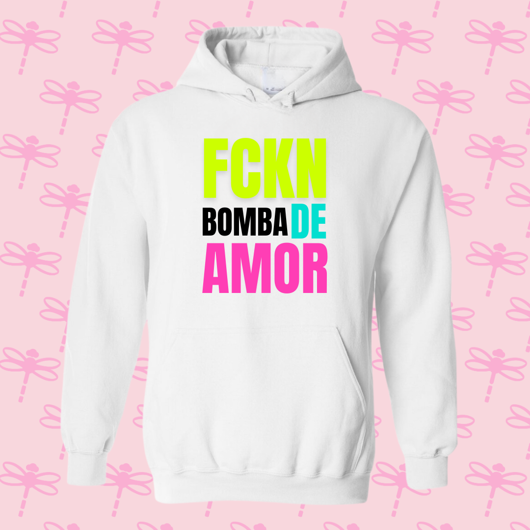 Fckn Bomba de Amor Hoodie
