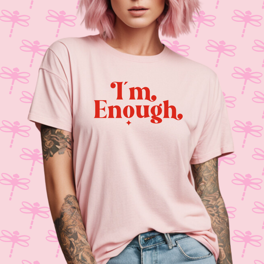 I´m Enough T-Shirt