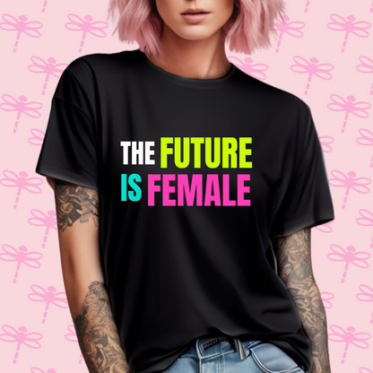 The Future is Female T-Shirt