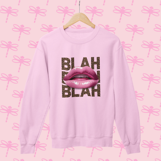 Blah Blah Blah Sweatshirt