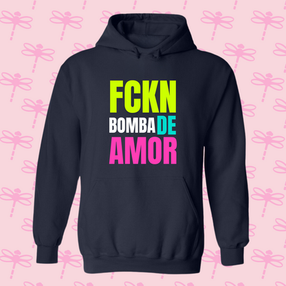 Fckn Bomba de Amor Hoodie